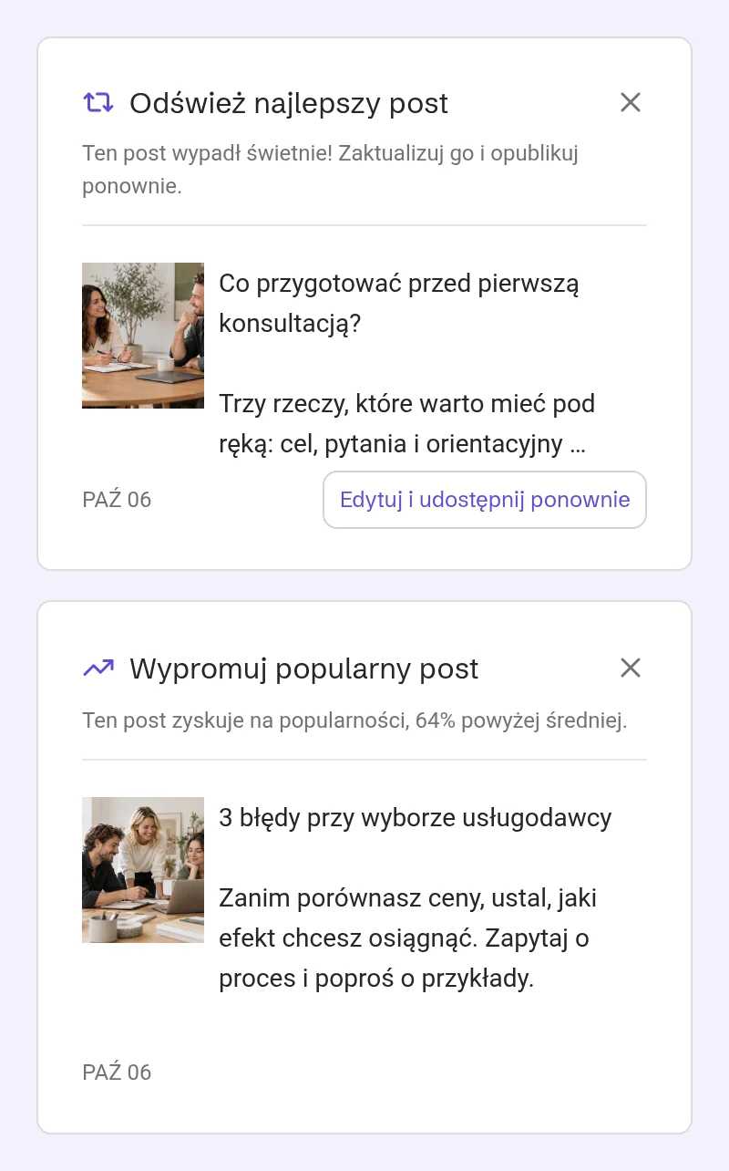Przykładowe karty sugestii: Odśwież najlepszy post z przyciskiem Edytuj i udostępnij ponownie oraz Wypromuj popularny post, 64% powyżej średniej