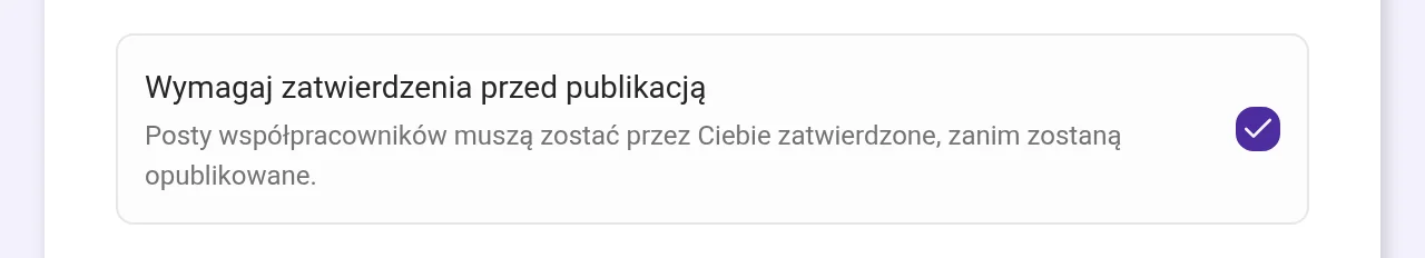 Włączona opcja wymagania akceptacji przed publikacją
